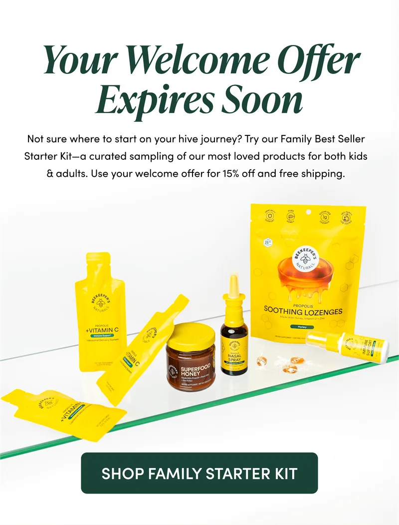 Your Welcome Offer Expires Soon Not sure where to start on your hive journey? Try our Family Best Seller Starter Kit—a curated sampling of our most loved products for both kids & adults. Use your welcome offer for 15% off and free shipping.