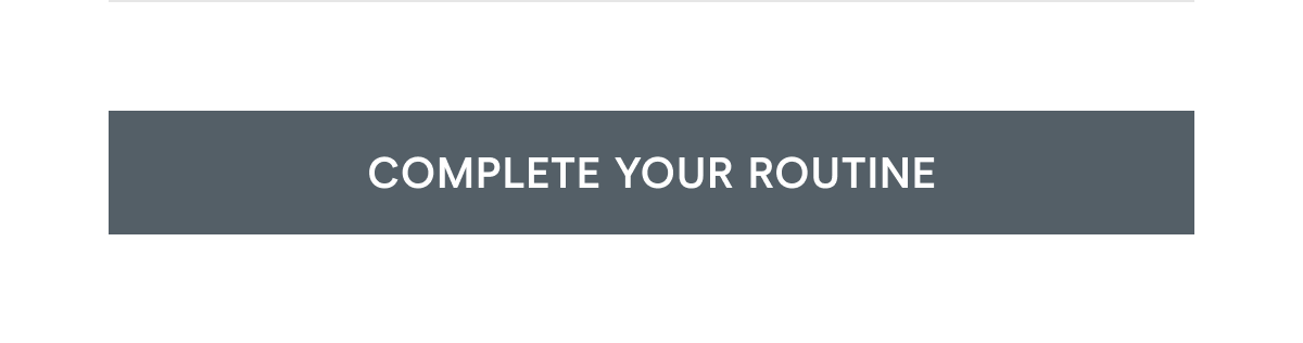 Click here to complete your routine!