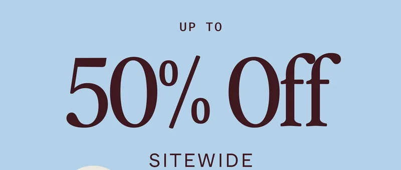 Up to 50% off sitewide