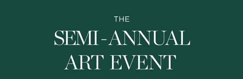 Semi-Annual Art Event