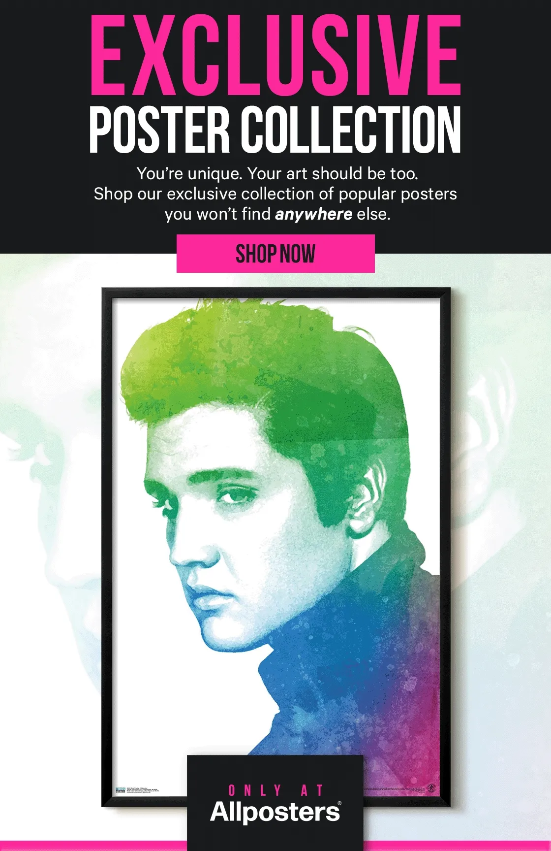 Exclusive Poster Collection - Shop our exclusive collection of popular posters you won't find anywhere else.