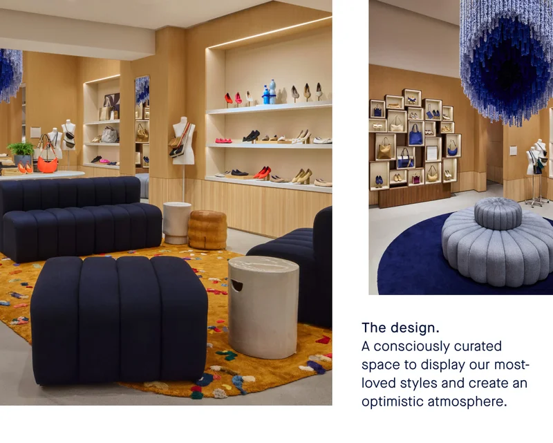 The design. A consciously curated space to display our most-loved styles and create an optimistic atmosphere.