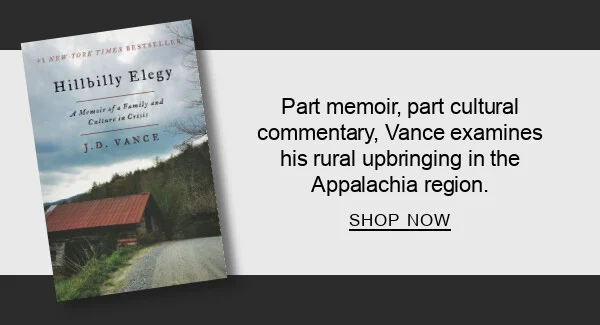 Part memoir, part cultural commentary, Vance examines his rural upbringing in the Appalachia region. SHOP NOW