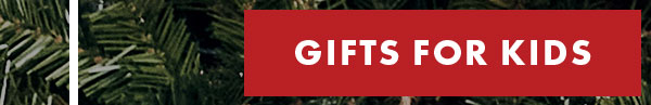 Gifts for kids