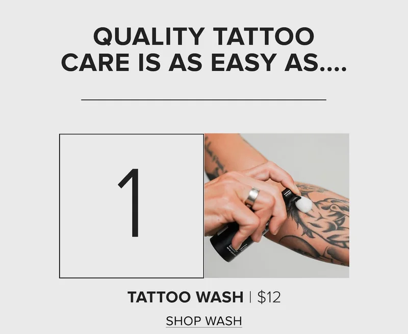 Quality tattoo care is as easy as... Tattoo wash