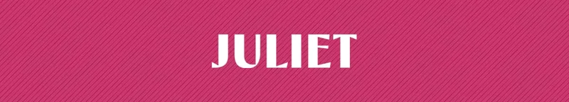 Juliet