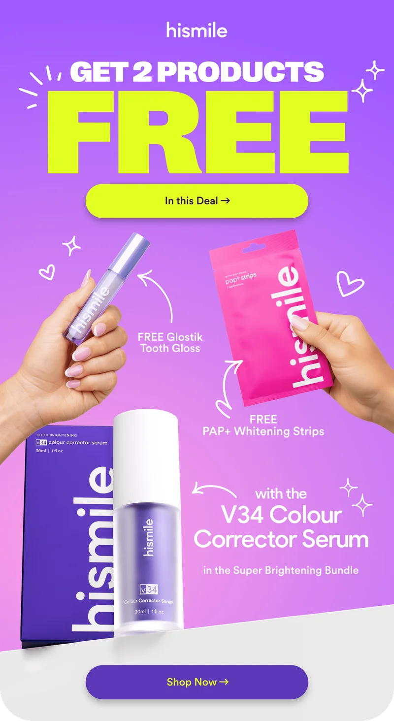 Get 2 products FREE in this deal! FREE Glostik Tooth GLoss. FREE PAP+ Whitening Strips with the V34 Colour Corrector in the Super Brightening Bundle. Shop now!