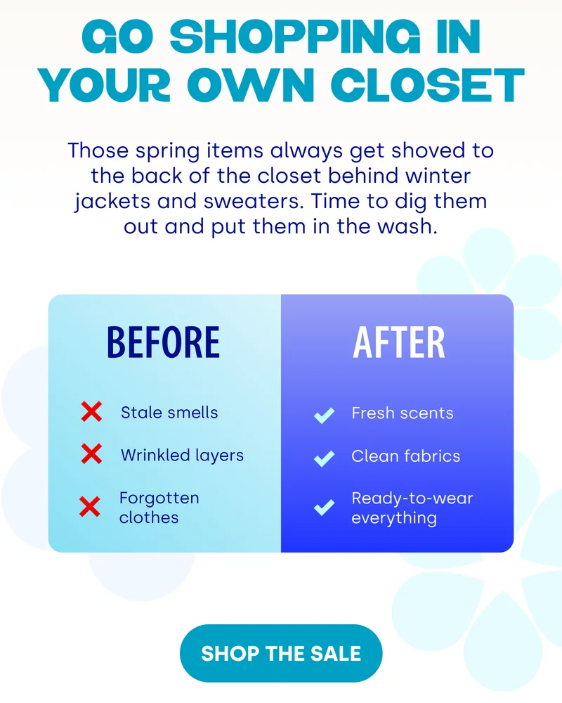 go shopping in your own closet Those spring items always get shoved to the back of the closet behind winter jackets and sweaters. Time to dig them out and put them in the wash. [sSHOP THE SALE]