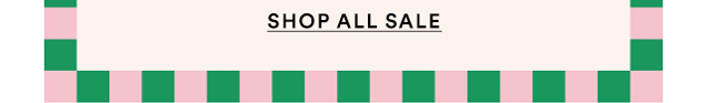 SHOP ALL SALE
