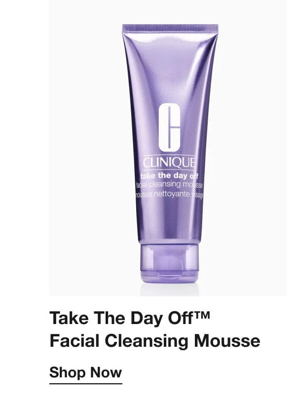 Take The Day Off™ Facial Cleansing Mousse | Shop Now