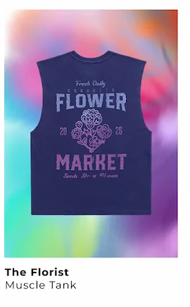 Muscle Tank: The Florist