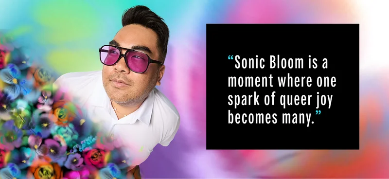 Sonic Bloom is a moment where one spark of queer joy becomes many.