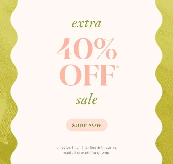 extra 40% off sale, shop now