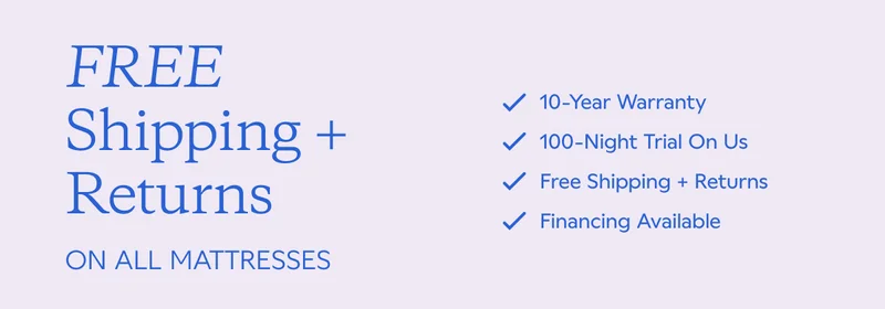 FREE SHIPPING + RETURNS ON ALL MATTRESSES