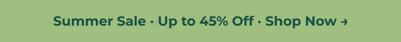 Summer Sale: Up to 45% Off