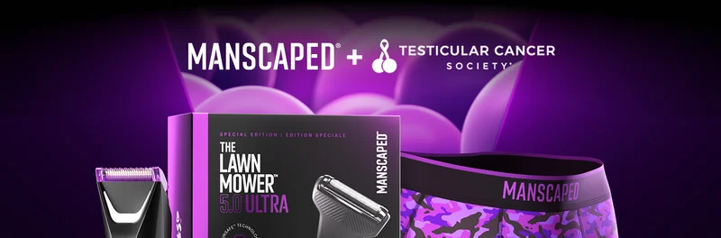 MANSCAPED® + Testicular Cancer Society®