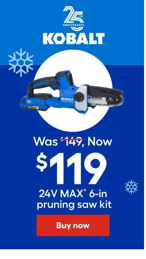 KOBALT, Was $149, Now $119, 24V MAX 6-in pruning saw kit