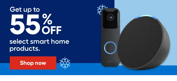 Get up to 55% OFF select smart home products.