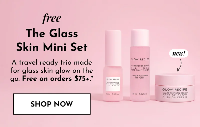 Free Glass Skin Mini Set with orders $75+