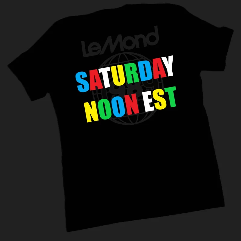 Coming Saturday Noon EST