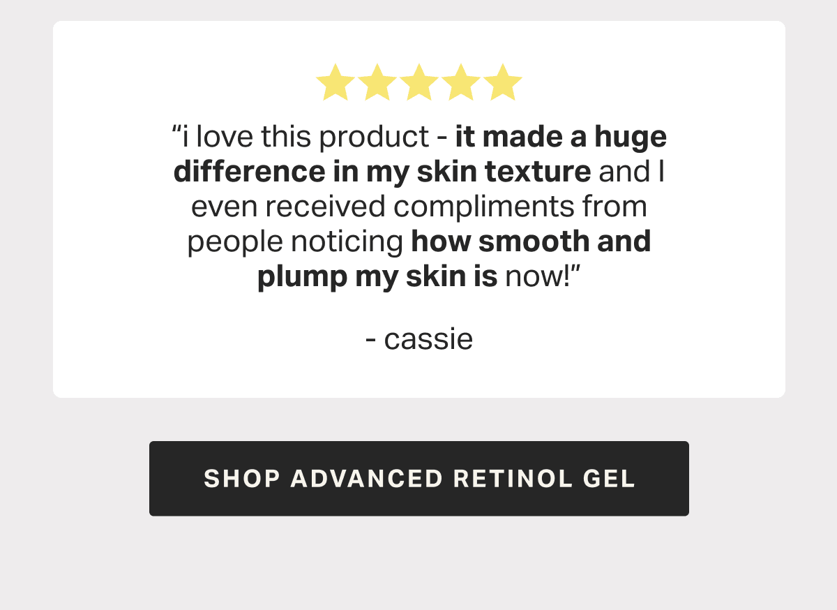 SHOP ADVANCED RETINOL GEL