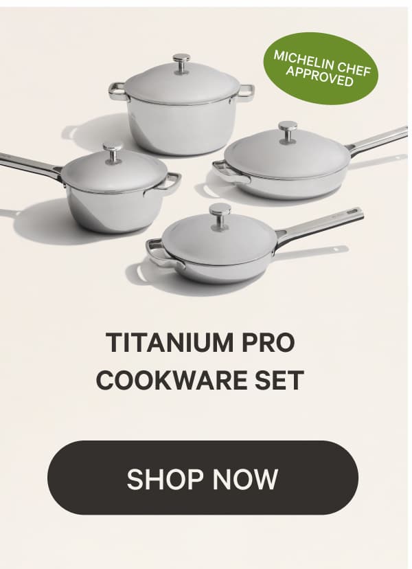 Michelin Chef Approved | Titanium Pro Cookware Set | Shop now