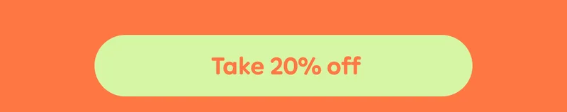 Button: Take 20% off