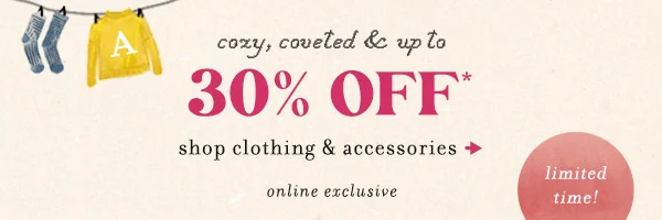 Cozy, coveted & up to 30% off. Shop clothing & accessories. Limited time.