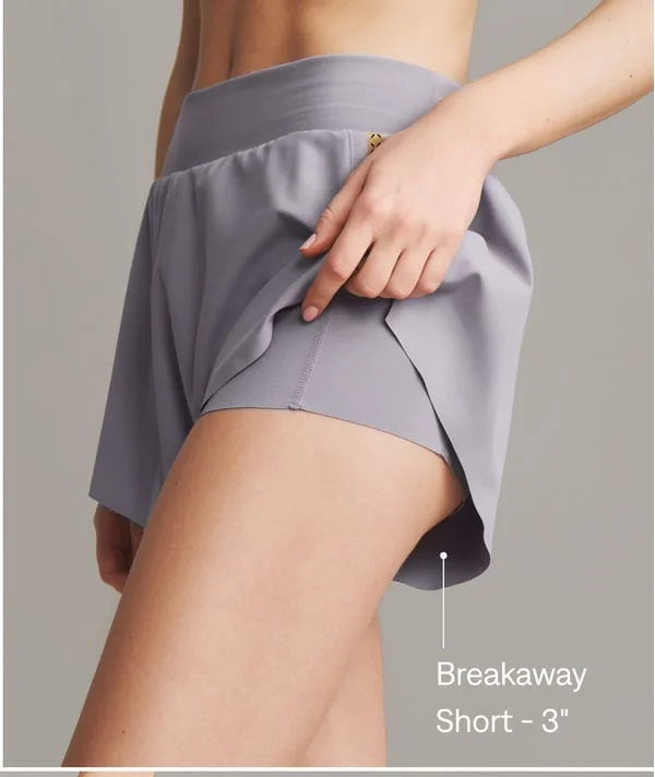 Breakaway Short - 3''