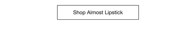 Shop Almost Lipstick