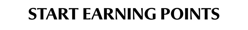 START EARNING POINTS