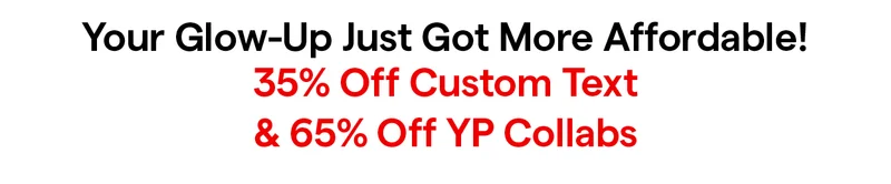 Your Glow-Up Just Got More Affordable!