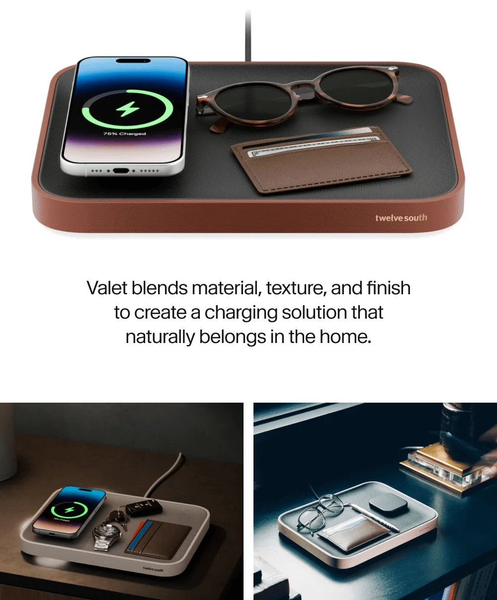 Valet blends material, texture, and finish to create a charging solution that naturally belongs in the home.