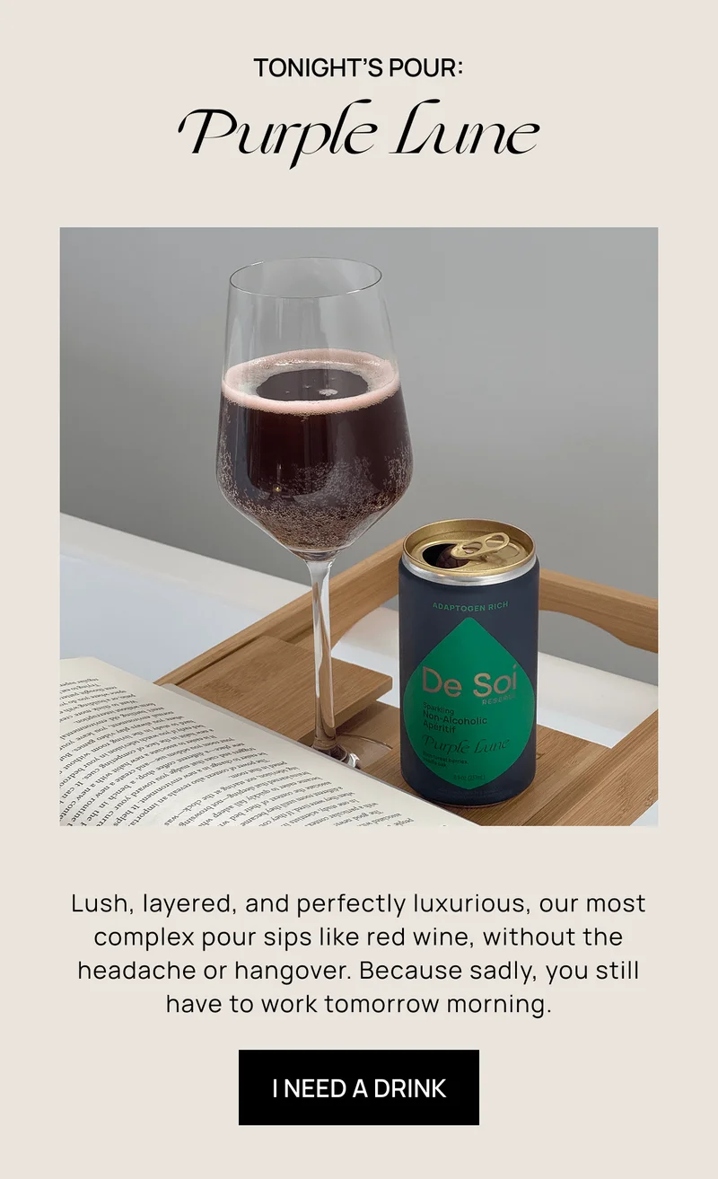 Tonight’s Pour: Purple Lune | Lush, layered, and perfectly luxurious, our most complex pour sips like red wine, without the headache or hangover. Because sadly, you still have to work tomorrow morning. | I Need a Drink