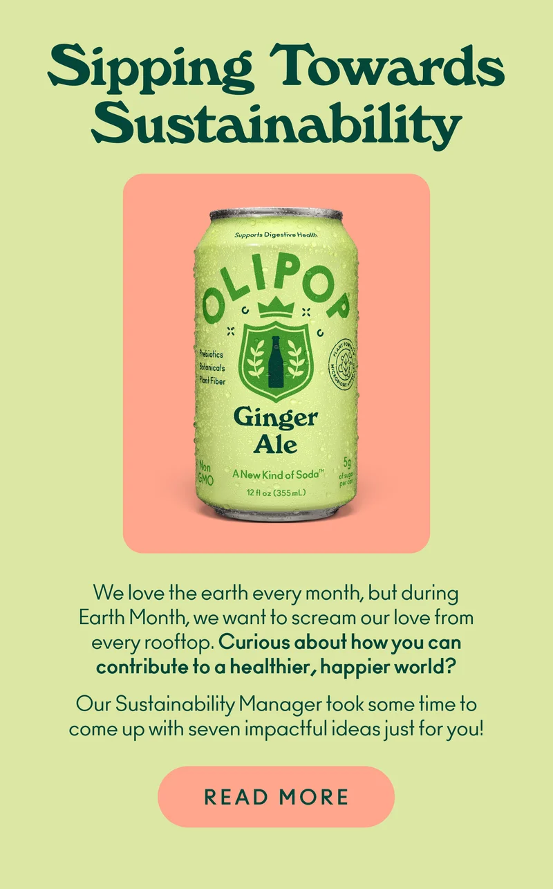 We love the earth every month, but during Earth Month, we want to scream our love from every rooftop. Curious about how you can contribute to a healthier, happier world? Our Sustainability Manager took some time to come up with seven impactful ideas just for you!