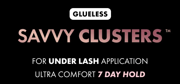 GLUELESS SAVVY CLUSTERS FOR UNDER LASH APPLICATION ULTRA COMFORT 7 DAY HOLD