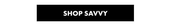 SHOP SAVVY