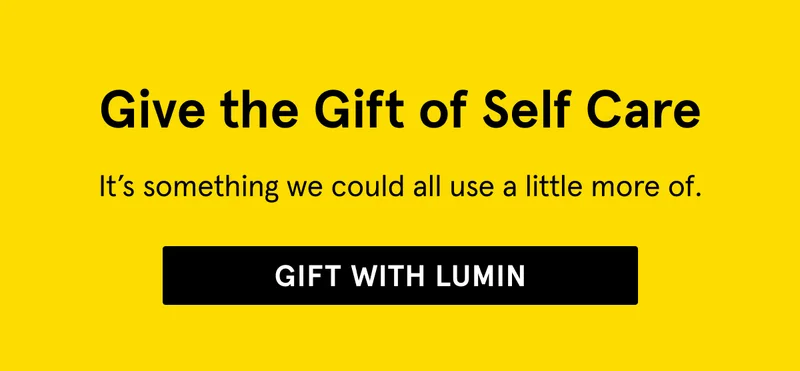 Great Skin Makes a Great Gift. Gift With Lumin.