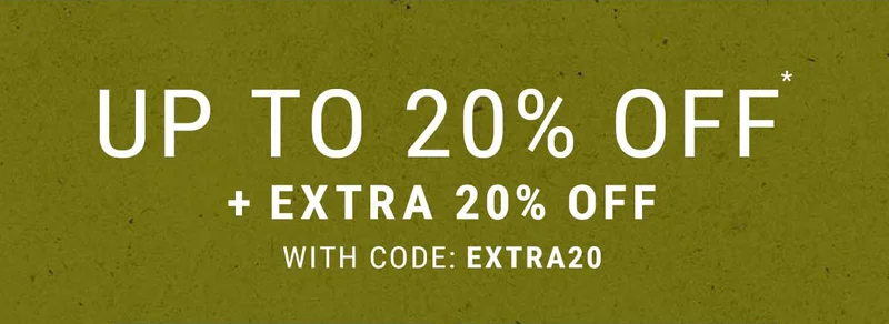 up to 20% off* extra 20% off with code: extra20