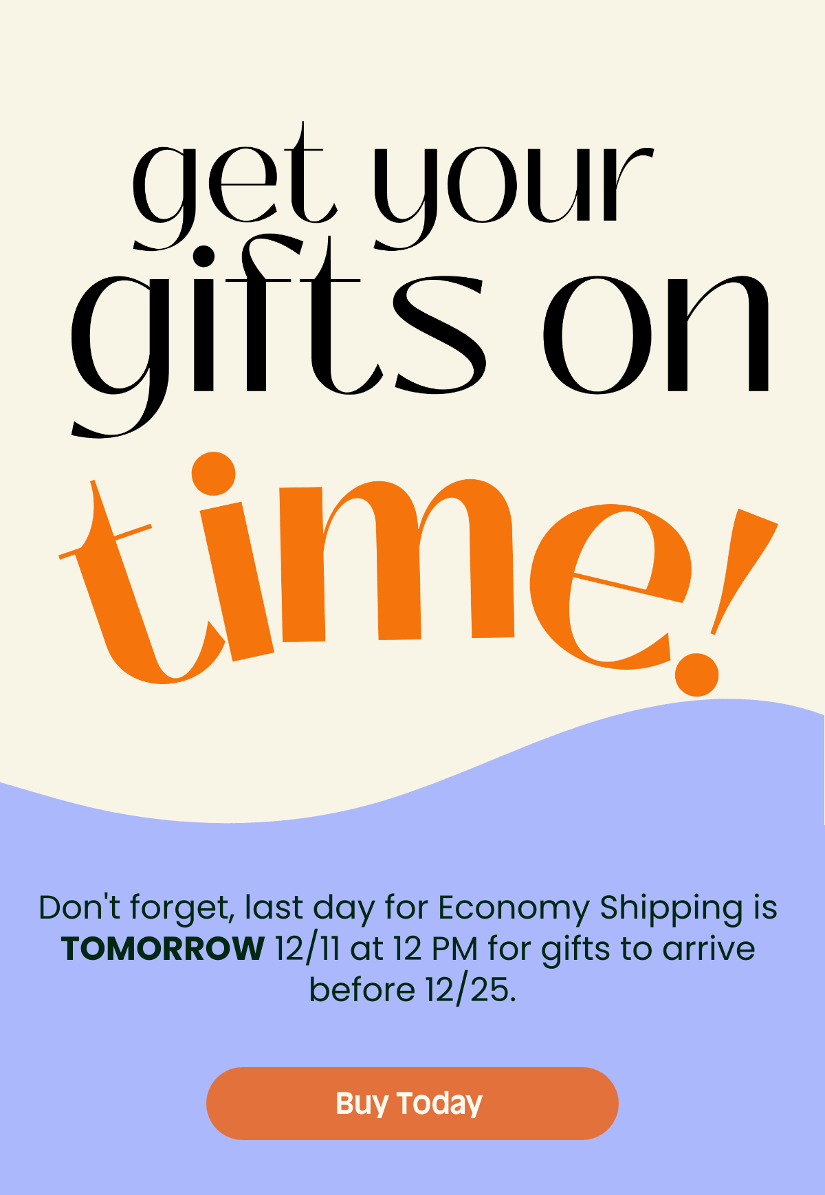 Empathy-Fueled Holiday Gift Guide Dont forget, last day for Economy Shipping is TOMORROW 12/11 at 12 PM for gifts to arrive before 12/25. Buy Today