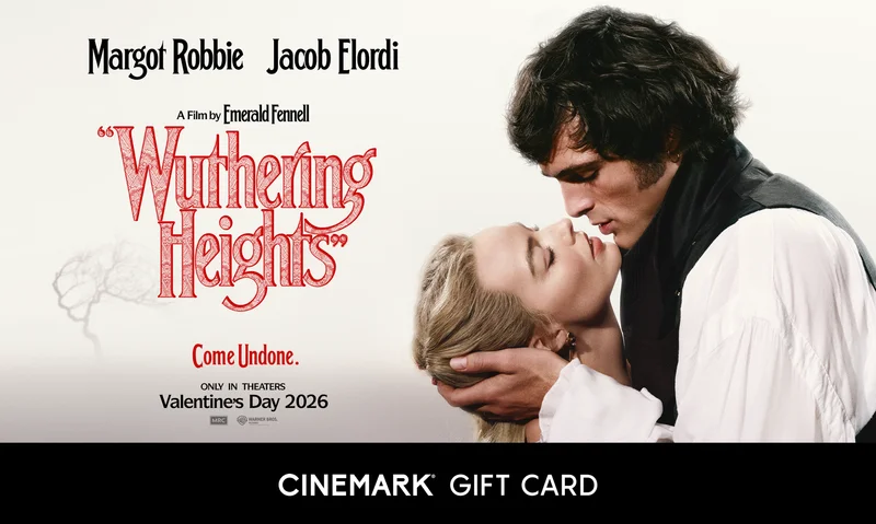 WUTHERING HEIGHTS | CINEMARK GIFT CARD