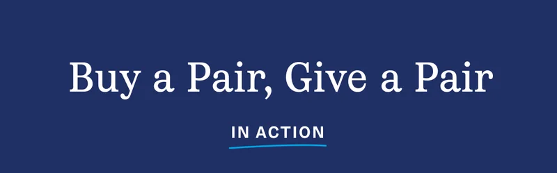 Buy a Pair, Give a Pair Buy a Pair, Give a Pair