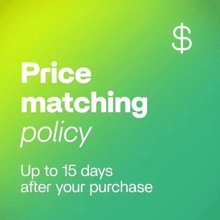 Price matching policy: until 15 days after your purchase