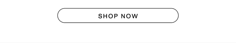 [ SHOP NOW ]