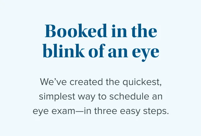 Booked in the blink of an eye