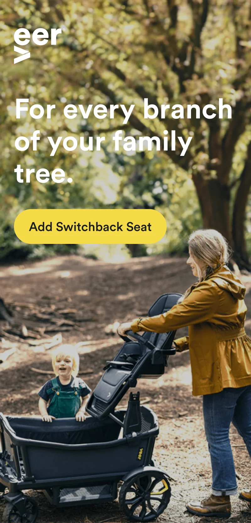For every branch of your family tree. - Add Switchback Seat