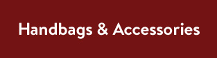 Handbags & Accessories