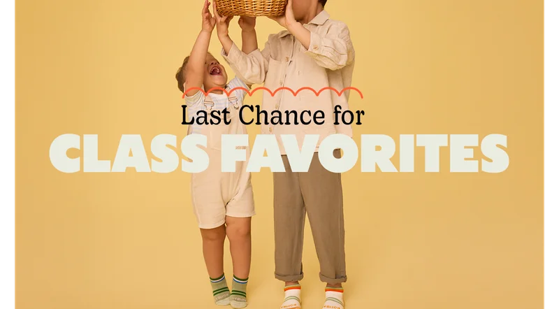 Last Chance for CLASS FAVORITES