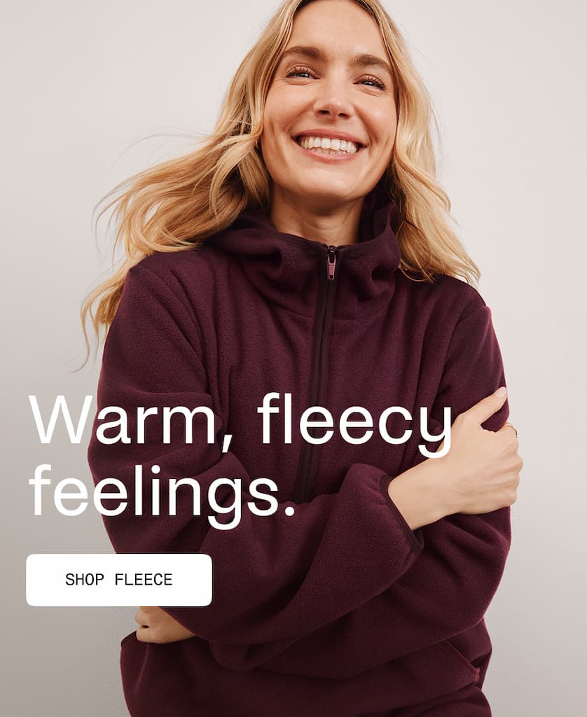 Warm, fleecy feelings. Shop Fleece.