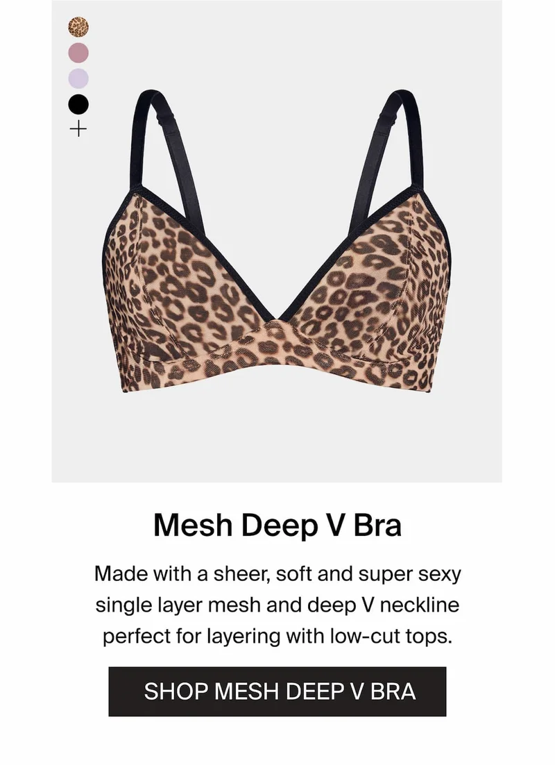 Mesh Deep V Bra. Deep V neckline perfect for layering with low-cut tops. SHOP MESH DEEP V BRA